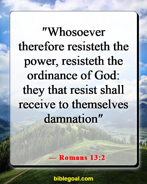 Bible Verses About Freedom Of Choice (Romans 13:2)
