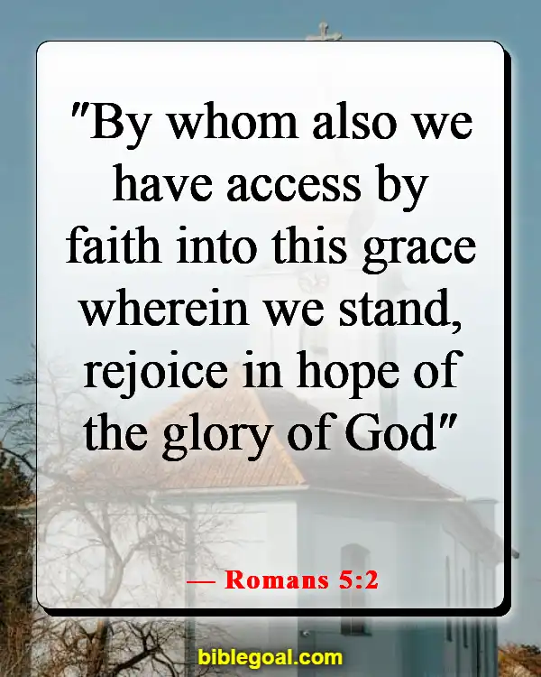 Bible Verses About The Hope Of Heaven (Romans 5:2)