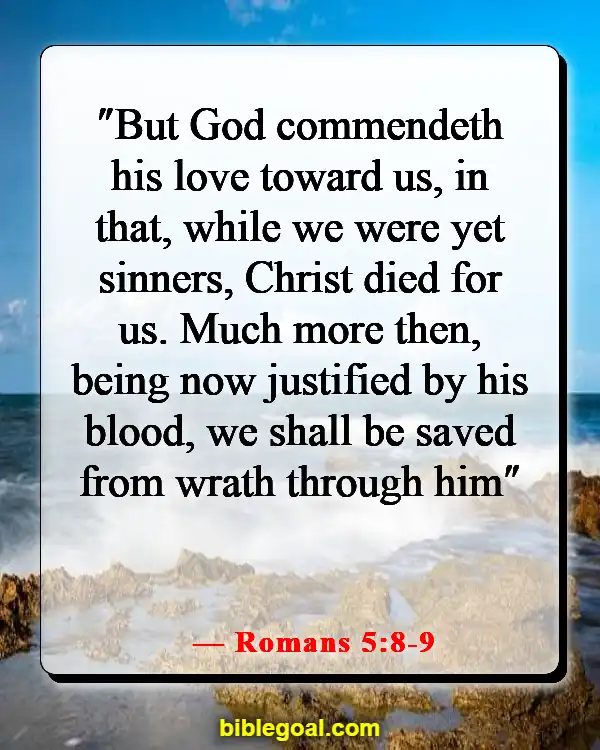 Bible Verses About Sins Being Washed Away (Romans 5:8-9)
