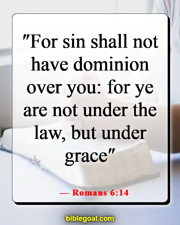 Bible Verses About God’s Unmerited  Favor (Romans 6:14)