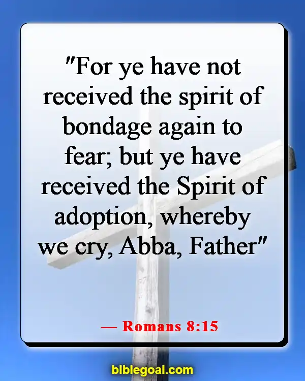 Bible Verse About Intimate Relationship With God (Romans 8:15)