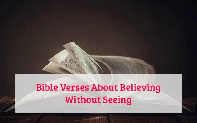 Bible Verses About Believing Without Seeing
