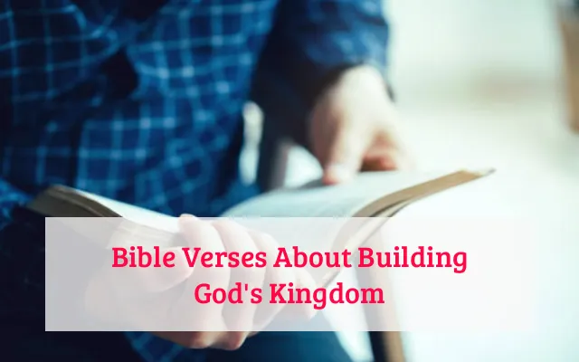 Bible Verses About Building God's Kingdom