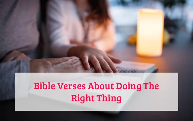 Bible Verses About Doing The Right Thing