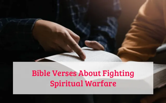 Bible Verses About Fighting Spiritual Warfare