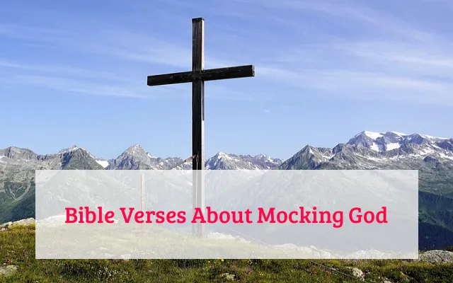 Bible Verses About Mocking God
