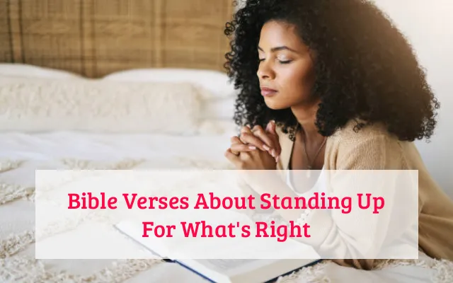 Bible Verses About Standing Up For What's Right